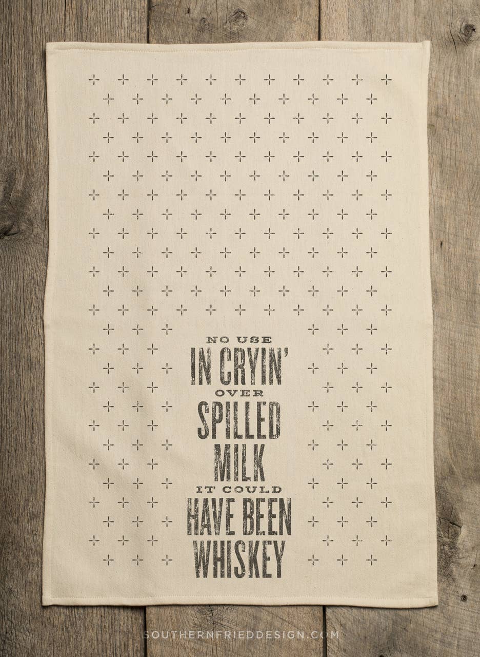 No Use Cryin' Over Spilled Milk - Kitchen Towel