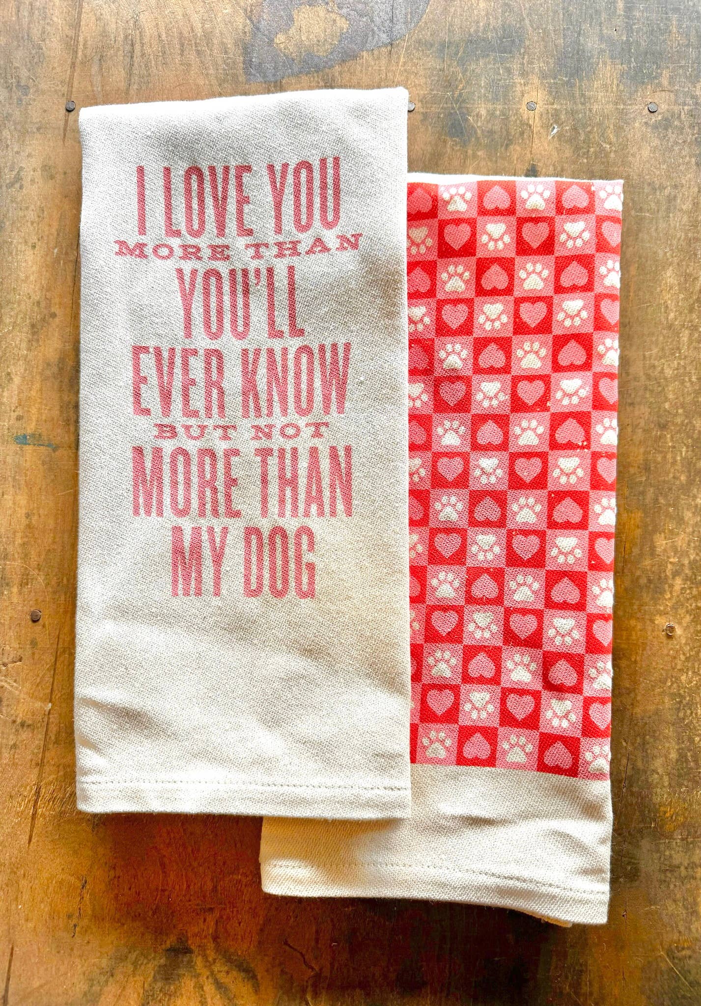 **NEW**I love You More Than You'll Ever Kno... Kitchen Towel